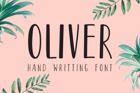 Oliver: A Friendly Handwritten Font for Campaigns